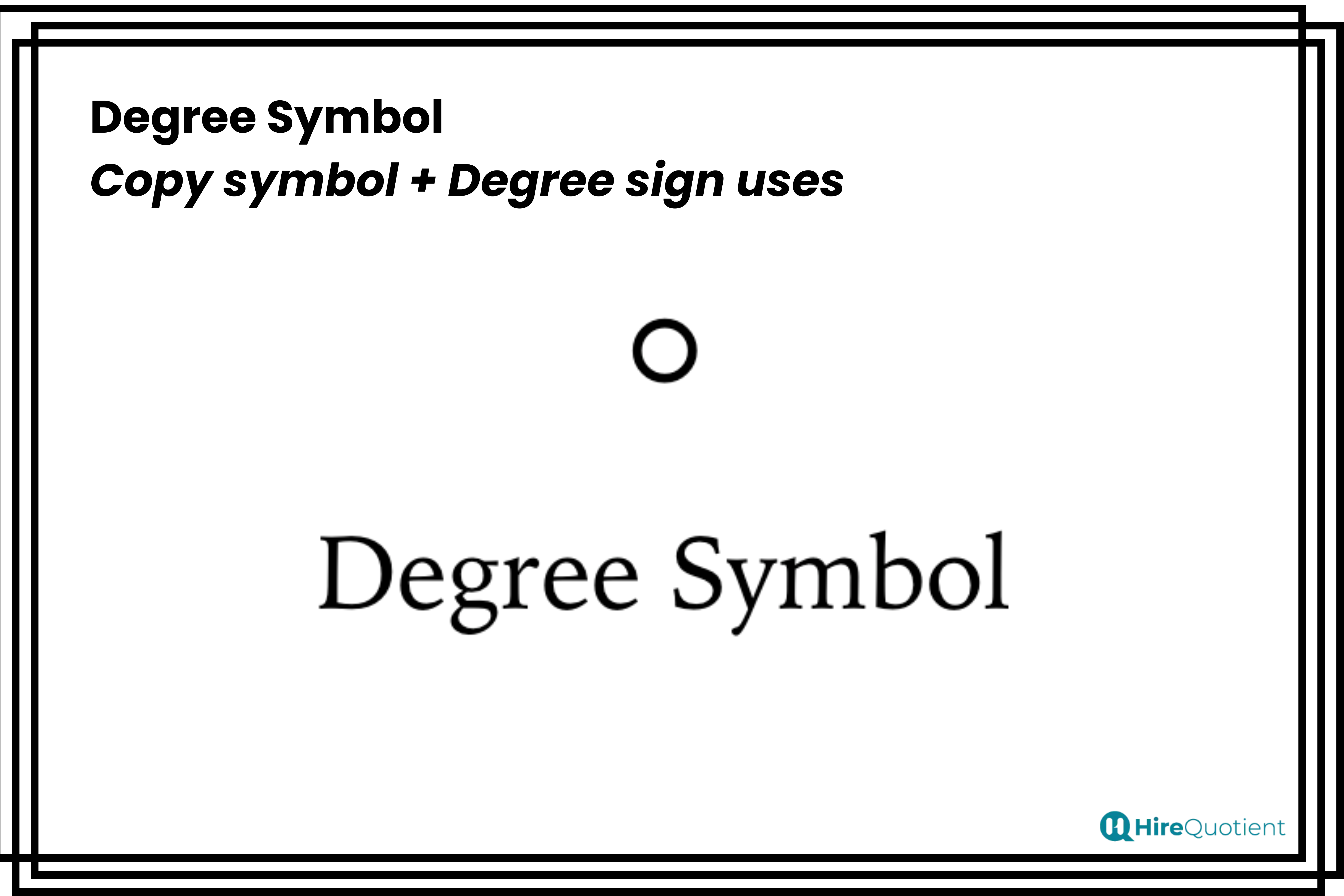 Degree Symbol | Copy symbol + Degree sign uses | HireQuotient