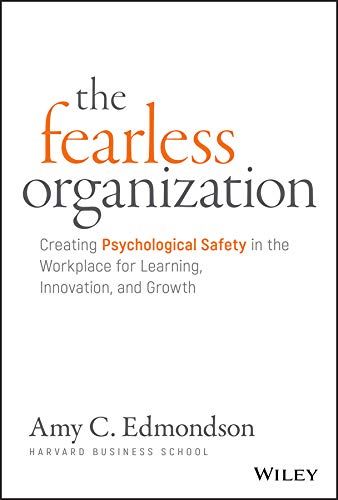HR book 13-The Fearless Organization- Creating Psychological Safety in the Workplace for Learning, Innovation, and Growth.jpg